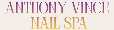 Anthony Vince Nail Spa – Professional Nail Care for Ladies and Gents